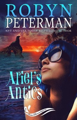 Robyn Peterman - Ariel's Antics: Sea Shenanigans Book Two, Häftad. Tillgänglighet: Lägg i varukorg