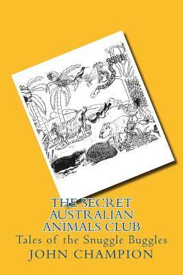 John Champion - The Secret Australian Animals Club, Häftad