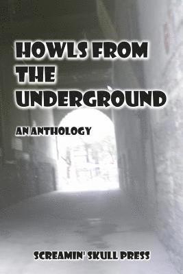 Nicole Nesca, Chrissi Sepe - Howls From The Underground: An Anthology, Häftad. Tillgänglighet: Lägg i varukorg