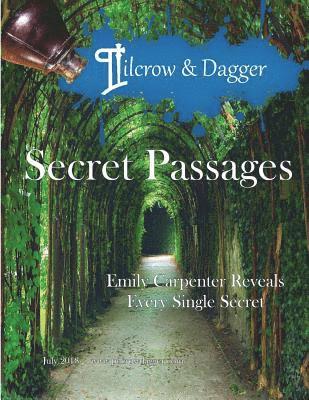 A. Marie Silver, Emily Carpenter - Pilcrow & Dagger: July 2018 Issue - The Secret Passage, Häftad