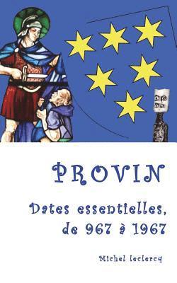 Michel LeClercq - Provin, dates essentielles, de 967 à 1967, Häftad. Tillgänglighet: Lägg i varukorg