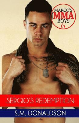 S. M. Donaldson - Sergio's Redemption: Sergio's Redemption: Marco's Mma Boys 6, Häftad. Tillgänglighet: Lägg i varukorg