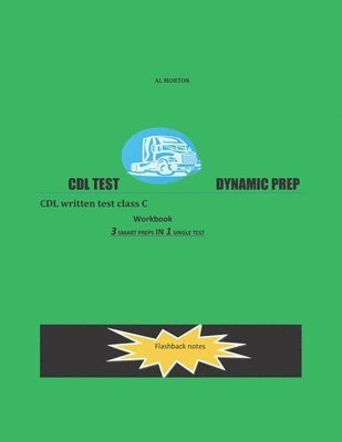 Al Morton - CDL Test Dynamic Prep: CDL written test class C, Häftad