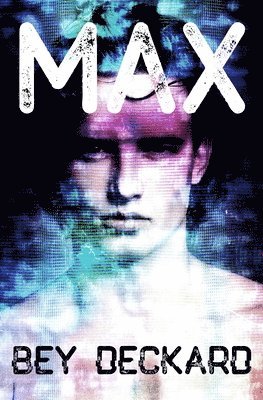 Bey Deckard - Max, Häftad. Tillgänglighet: Lägg i varukorg
