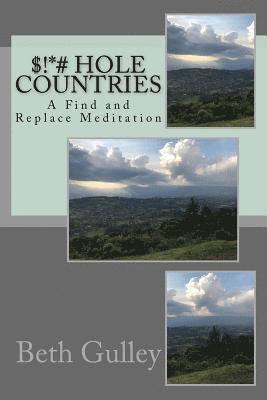 Beth Gulley - $!*# Hole Countries: A Find and Replace Meditation, Häftad. Tillgänglighet: Lägg i varukorg