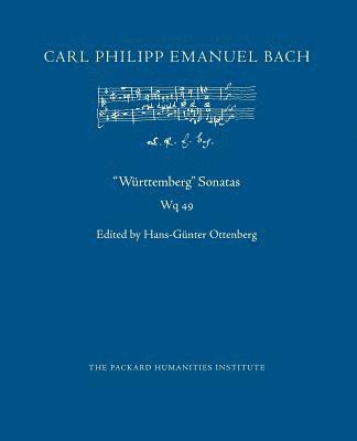 Carl Philipp Emanuel Bach, Hans-Günter Ottenberg - "Wuerttemberg" Sonatas, Wq 49, Häftad