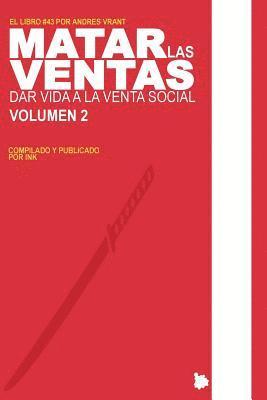 Andres Vrant, The Ink Company Publishing - Matar las Ventas - Vol. 2, Häftad. Tillgänglighet: Lägg i varukorg