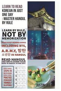 Learn to read Korean in just one day: Master Hangul by rule: Penmanship practice and names of K-POP members