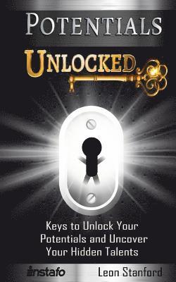 Leon Stanford, Instafo - Potentials Unlocked: Keys to Unlock Your Potentials and Uncover Your Hidden Talents, Häftad. Tillgänglighet: Lägg i varukorg