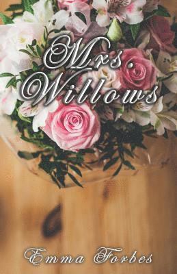 Emma Forbes - Mrs. Willows, Häftad
