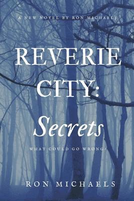 Ron Michaels - Reverie City: Secrets, Häftad. Tillgänglighet: Lägg i varukorg