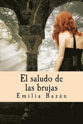 Emilia Pardo Bazán - El saludo de las brujas, Häftad