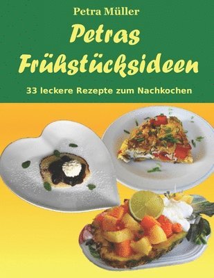 Petra Müller - Petras Frühstücksideen, Häftad. Tillgänglighet: Tillfälligt slut