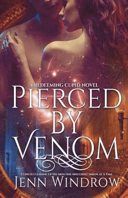 Jenn Windrow - Pierced By Venom: The Redeeming Cupid Series, Häftad. Tillgänglighet: Lägg i varukorg