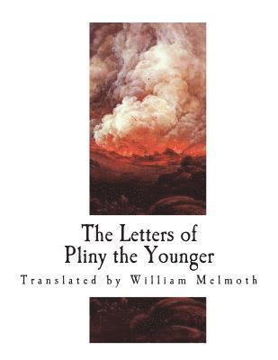 F. C. T. Bosanquet - The Letters of Pliny the Younger, Häftad. Tillgänglighet: Lägg i varukorg