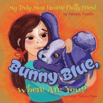 Pamela Tomlin - Bunny Blue, Where Are You?, Häftad. Tillgänglighet: Lägg i varukorg