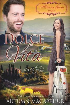 A Tuscan Legacy, Autumn MacArthur - Dolce Vita, Häftad
