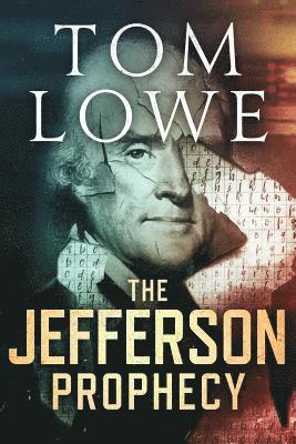 Tom Lowe - The Jefferson Prophecy, Häftad