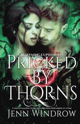 Jenn Windrow - Pricked By Thorns: The Redeeming Cupid Series, Häftad. Tillgänglighet: Lägg i varukorg