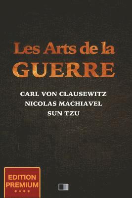 Nicolas Machiavel, Carl Von Clausewitz - Les Arts de la Guerre (Edition Premium), Häftad. Tillgänglighet: Lägg i varukorg