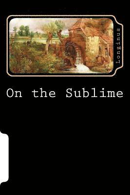 Longinus - On the sublime, Häftad. Tillgänglighet: Lägg i varukorg