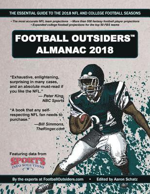 Ben Baldwin, Ian Boyd - Football Outsiders Almanac 2018: The Essential Guide to the 2018 NFL and College Football Seasons, Häftad