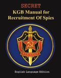 SECRET KGB Manual for Recruitment of Spies