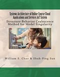 Systems Architecture of Online Course Cloud Applications and Services IoT System: Structure-Behavior Coalescence Method for Model Singularity