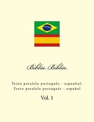 Ivan Kushnir - Bíblia. Biblia: Texto Paralelo Portuguès - Espanhol. Texto Paralelo Portugués - Español, Häftad. Tillgänglighet: Lägg i varukorg