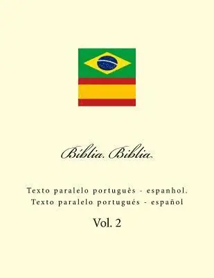 Ivan Kushnir - Bíblia. Biblia: Texto Paralelo Portuguès - Espanhol. Texto Paralelo Portugués - Español, Häftad. Tillgänglighet: Lägg i varukorg