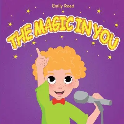 Emily Reed - The Magic In You: Help Your Child Overcome Public Speaking Fears (Bedtime story readers picture book), Häftad. Tillgänglighet: Lägg i varukorg