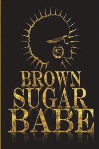 Brown Sugar Babe