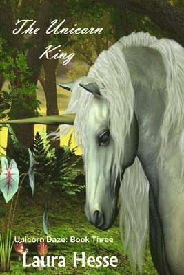 Laura Hesse - The Unicorn King, Häftad