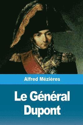 Alfred Mézières - Le Général Dupont, Häftad. Tillgänglighet: Lägg i varukorg