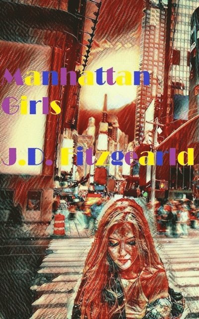 J.D. Fitzgerald, Valerie Valentine, Sarah Hopskins - Manhattan Girls, E-bok. Tillgänglighet: Lägg i varukorg