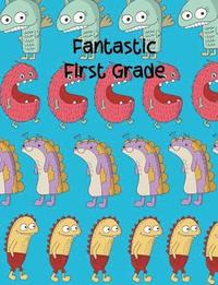 Fantastic First Grade