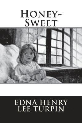 Edna Henry Lee Turpin - Honey-Sweet, Häftad