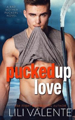 Lili Valente - Pucked Up Love, Häftad. Tillgänglighet: Lägg i varukorg