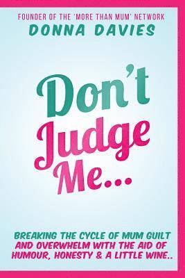 Donna Davies - Don't Judge Me, Häftad