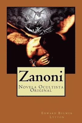 Edward Bulwer Lytton, Jv Editors - Zanoni: Novela Ocultista Original, Häftad