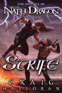 Strife: The Odyssey of Nath Dragon - Book 5