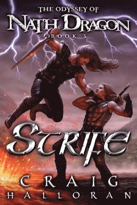 Craig Halloran - Strife: The Odyssey of Nath Dragon - Book 5, Häftad. Tillgänglighet: Lägg i varukorg