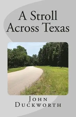 John Duckworth - A Stroll Across Texas, Häftad. Tillgänglighet: Lägg i varukorg