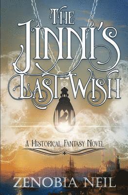 Zenobia Neil - The Jinni's Last Wish, Häftad. Tillgänglighet: Lägg i varukorg