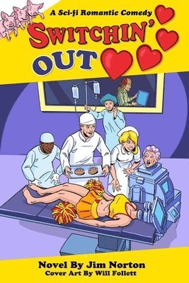 Jim Norton - Switchin' Out Hearts: A Sci-fi Romantic Comedy, Häftad. Tillgänglighet: Lägg i varukorg