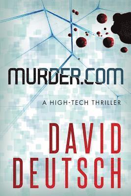 David Deutsch - Murder.com, Häftad