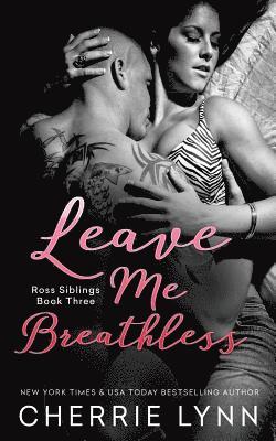 Cherrie Lynn - Leave Me Breathless, Häftad. Tillgänglighet: Lägg i varukorg