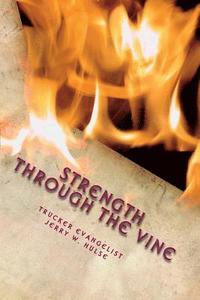 Strength Through The Vine