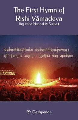 Ry Deshpande - The First Hymn of Rishi Vamadeva: Rig Veda Mandal IV Sukta 1, Häftad. Tillgänglighet: Lägg i varukorg