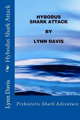 Lynn Davis - Hybodus Shark Attack, Häftad